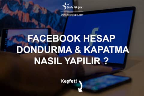 Facebook Hesap Dondurma & Kapatma Nasıl Yapılır ? (2025)