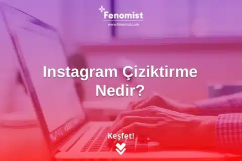 Instagram Çiziktirme Nedir? (2025 Güncel Rehber) Instagram Çiziktirme Nedir? (2025 Güncel Rehber)
