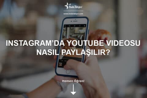 Instagram’da Youtube Videosu Nasıl Paylaşılır?