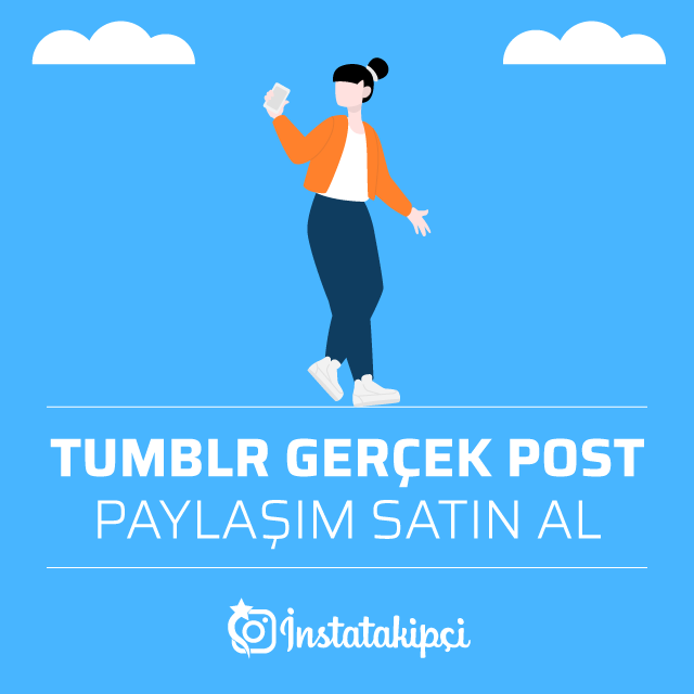 Tumblr Gerçek Post Paylaşım Satın Al Tumblr Gerçek Post Paylaşım Satın Al