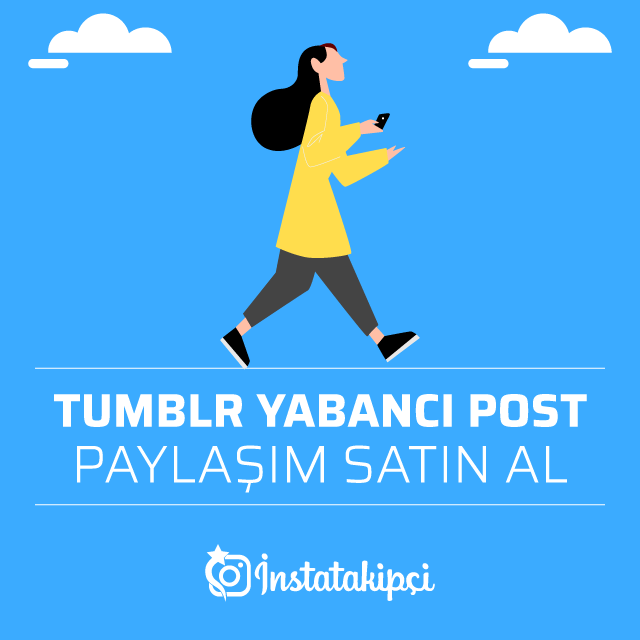 Tumblr Post Paylaşım Satın Al Tumblr Post Paylaşım Satın Al