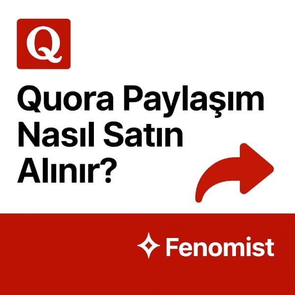 Quora Paylaşım Nasıl Satın Alınır
