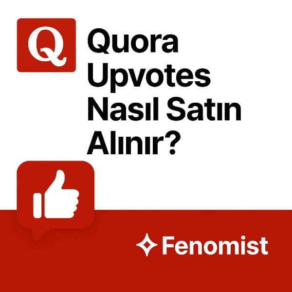 Quora Upvotes Nasıl Satın Alınır