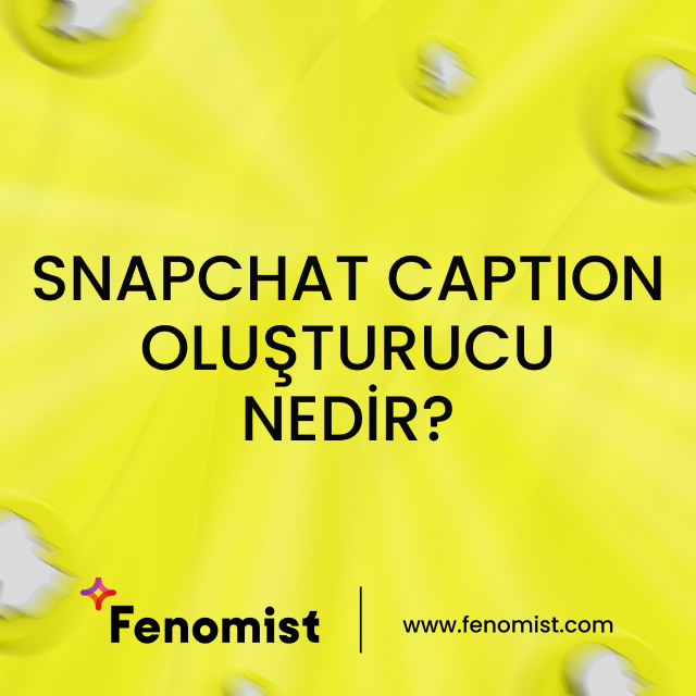 Snapchat Caption Oluşturucu Nedir