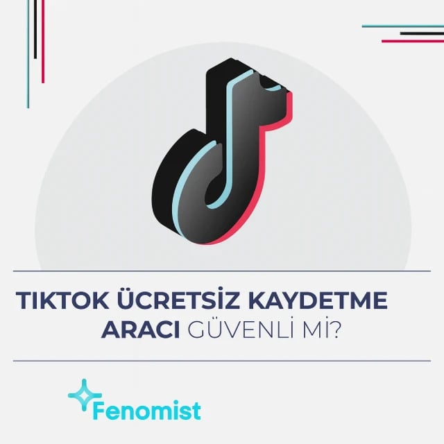 tiktok bedava kaydetme almak güvenli mi